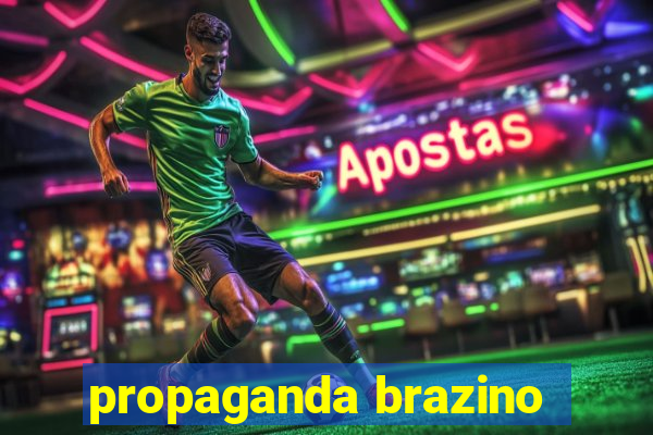 propaganda brazino